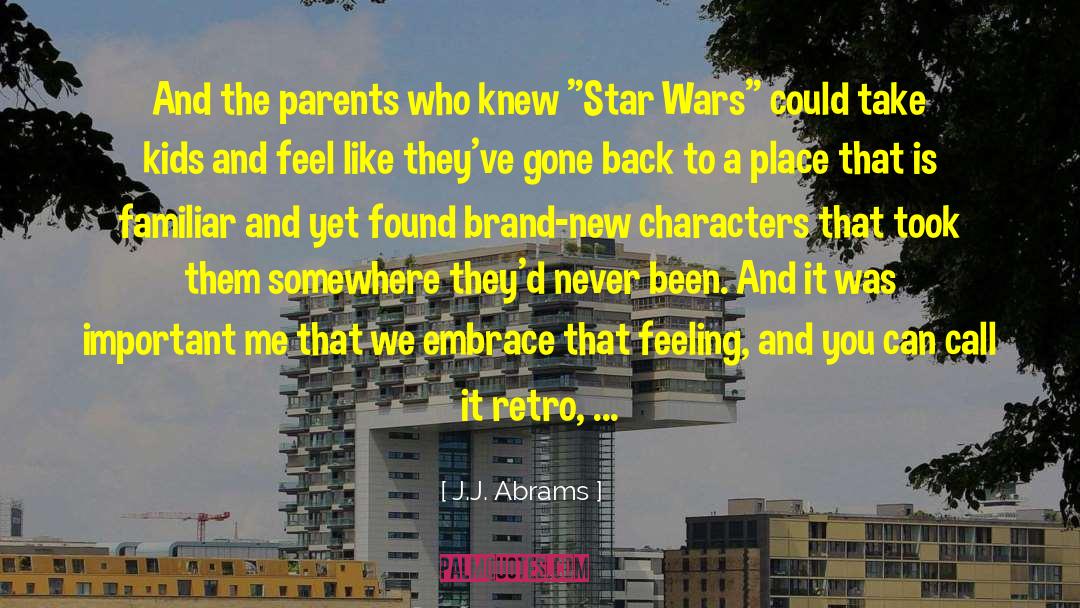 Star Wars Trilogy quotes by J.J. Abrams