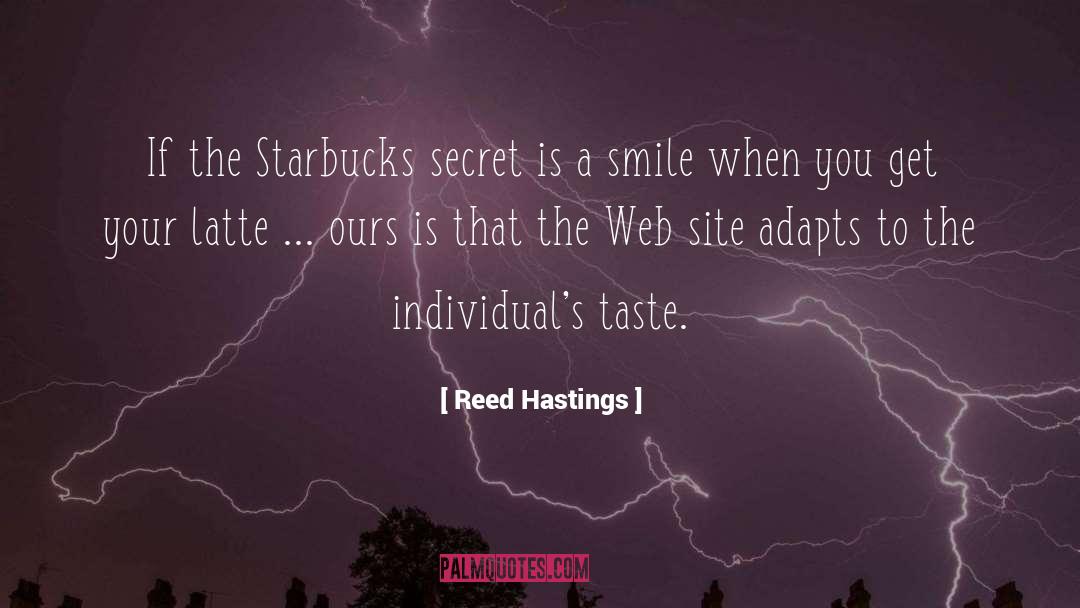Starbucks quotes by Reed Hastings
