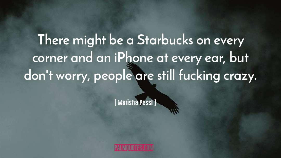 Starbucks quotes by Marisha Pessl