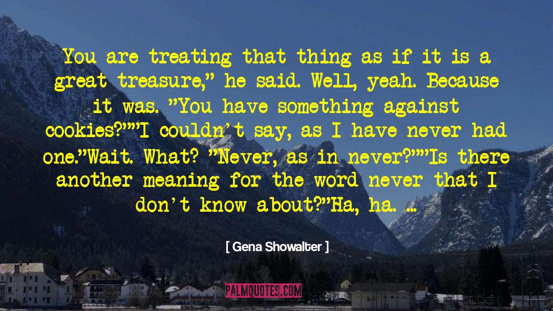 Starchiest Foods quotes by Gena Showalter