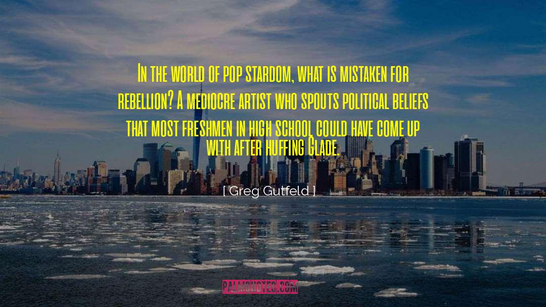 Stardom quotes by Greg Gutfeld