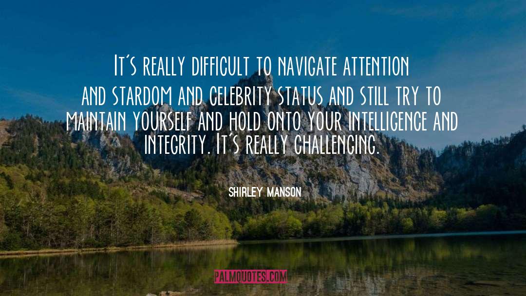 Stardom quotes by Shirley Manson