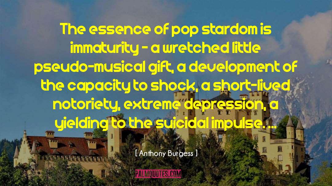 Stardom quotes by Anthony Burgess