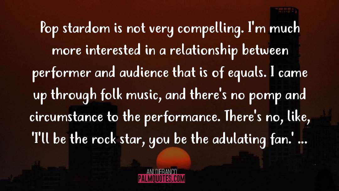 Stardom quotes by Ani DiFranco