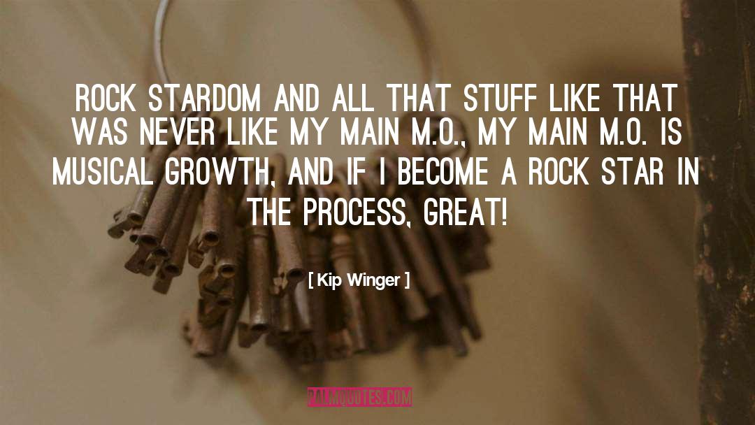 Stardom quotes by Kip Winger
