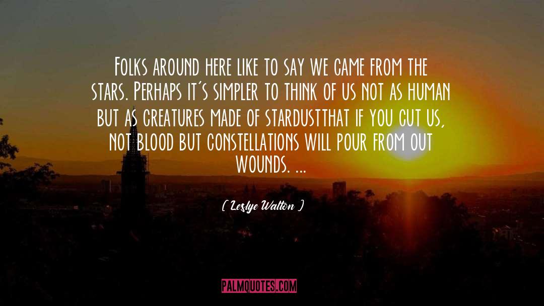 Stardust quotes by Leslye Walton