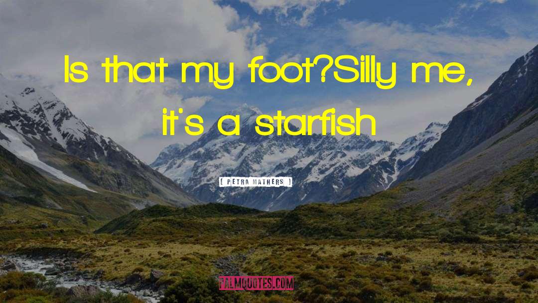 Starfish quotes by Petra Mathers