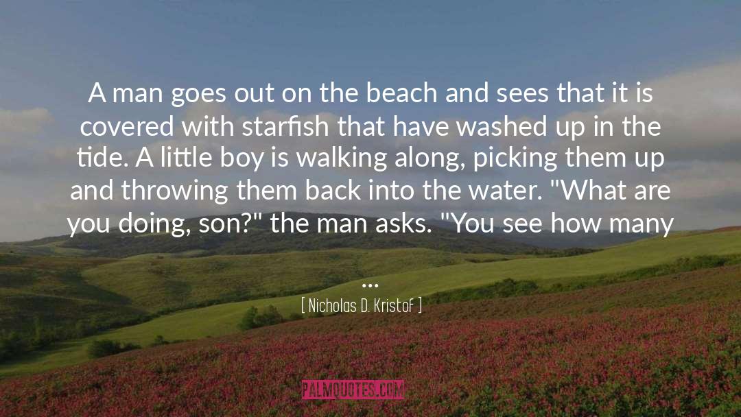 Starfish quotes by Nicholas D. Kristof