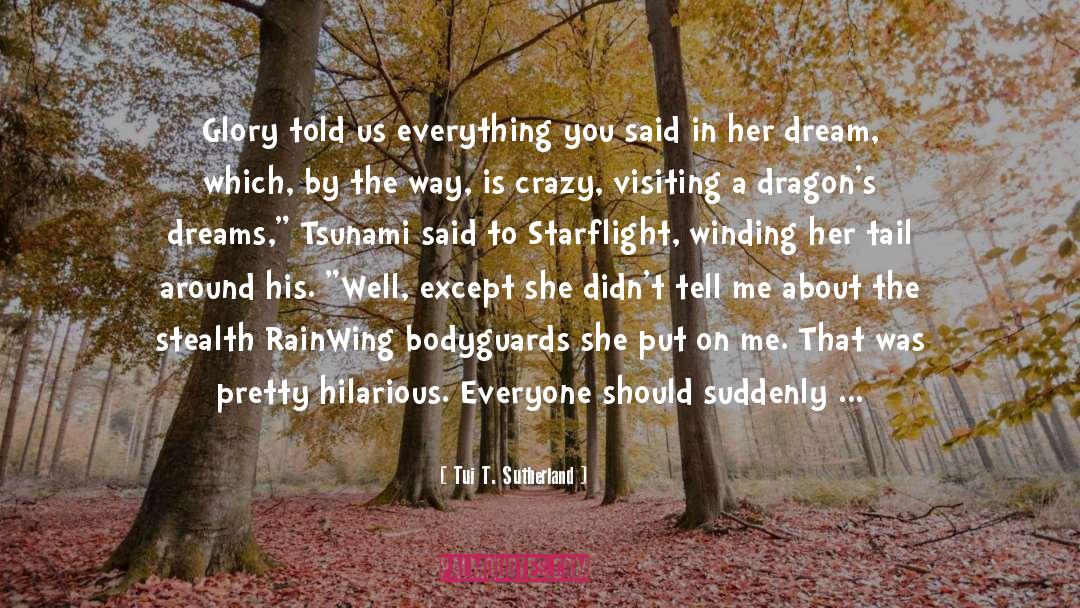 Starflight quotes by Tui T. Sutherland