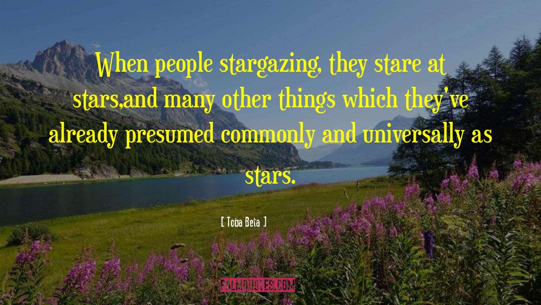 Stargazing quotes by Toba Beta