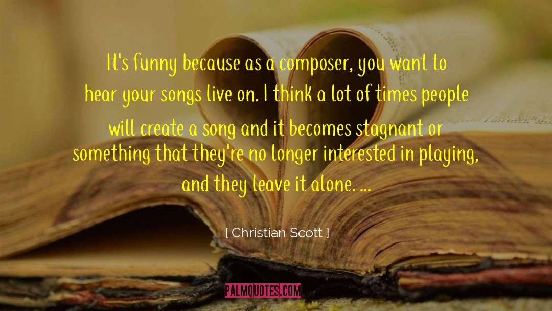 Starhenge On Composer quotes by Christian Scott