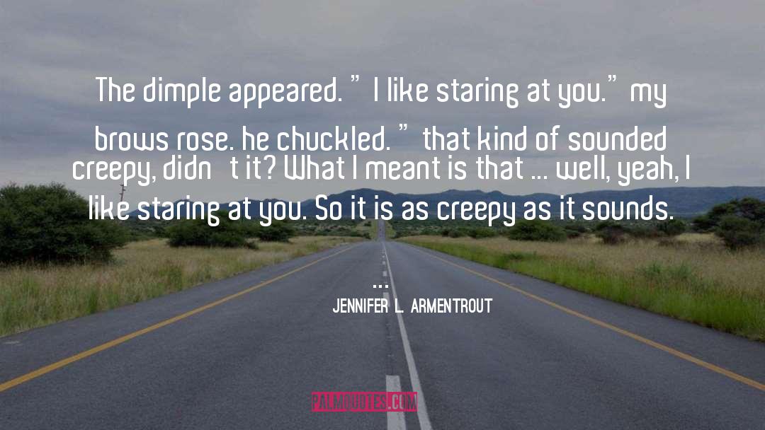 Staring At You quotes by Jennifer L. Armentrout