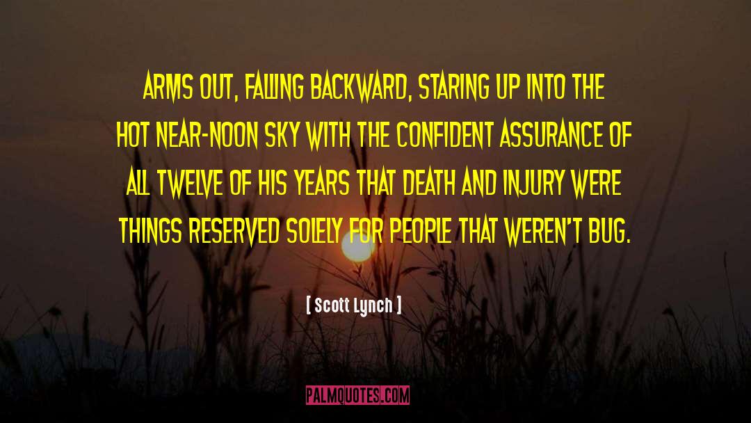 Staring Out The Window quotes by Scott Lynch