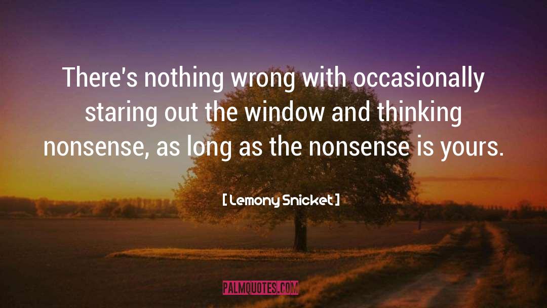 Staring Out The Window quotes by Lemony Snicket