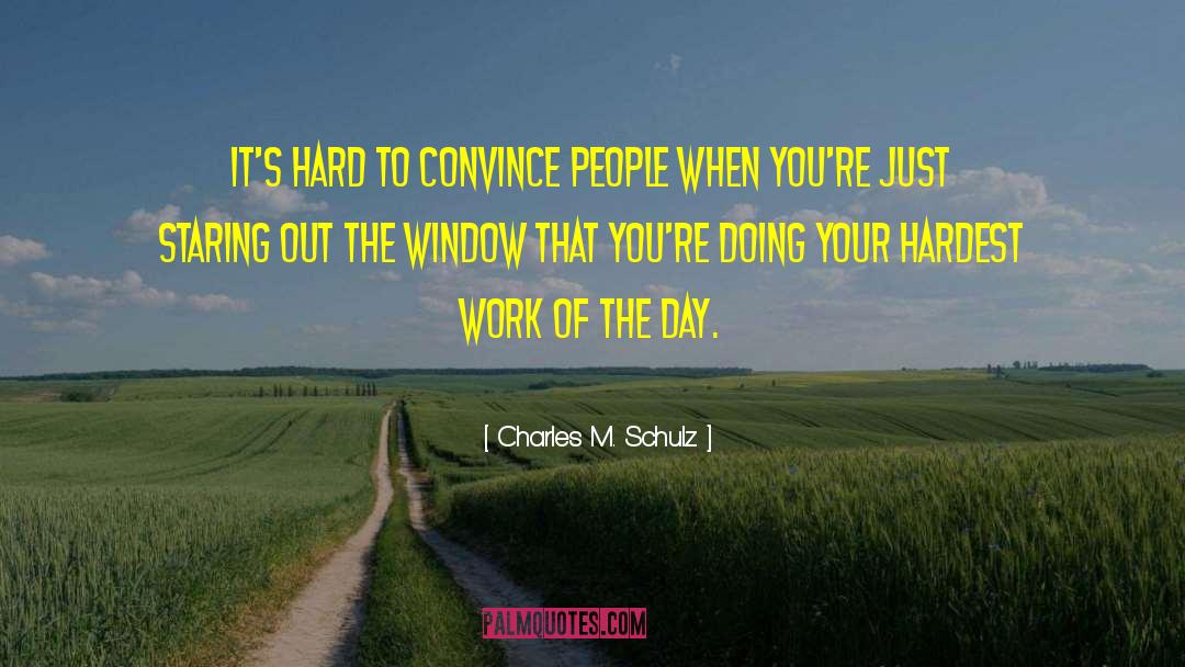 Staring Out The Window quotes by Charles M. Schulz