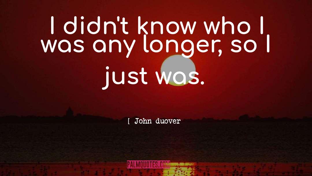 Stark Reality quotes by John Duover
