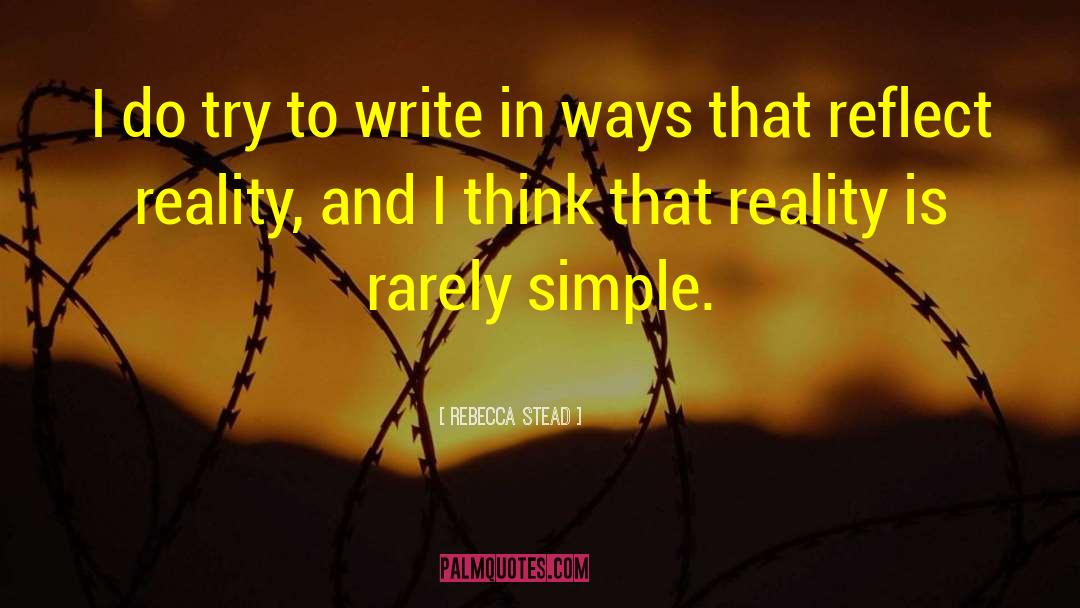 Stark Reality quotes by Rebecca Stead