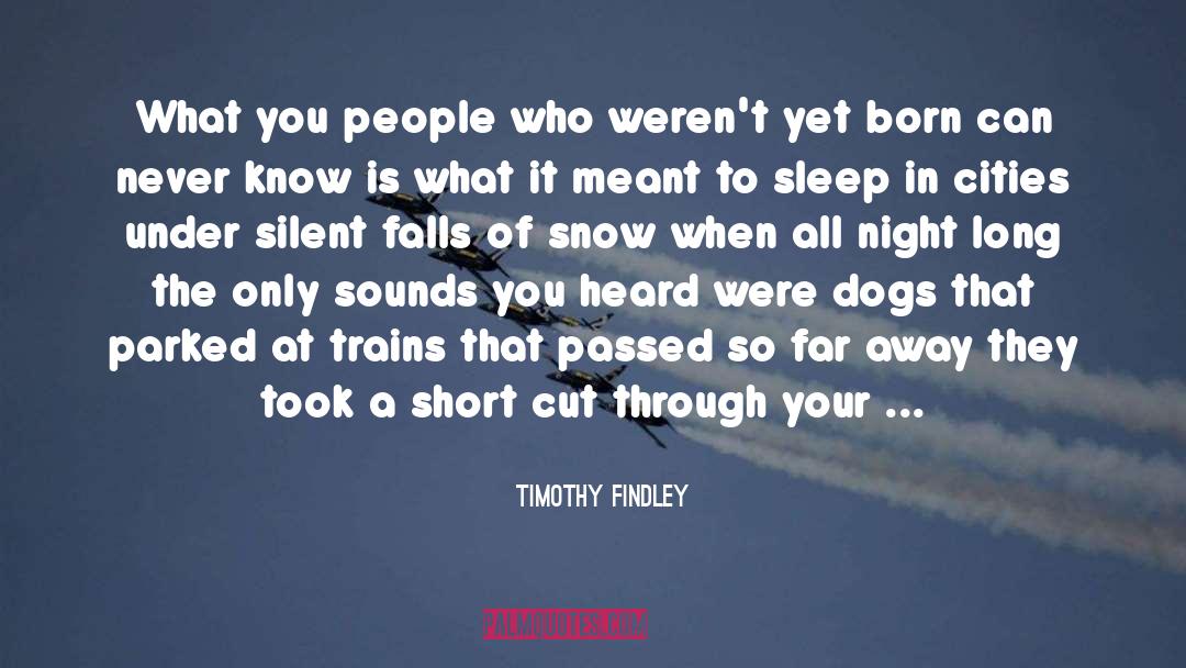 Starless Night quotes by Timothy Findley