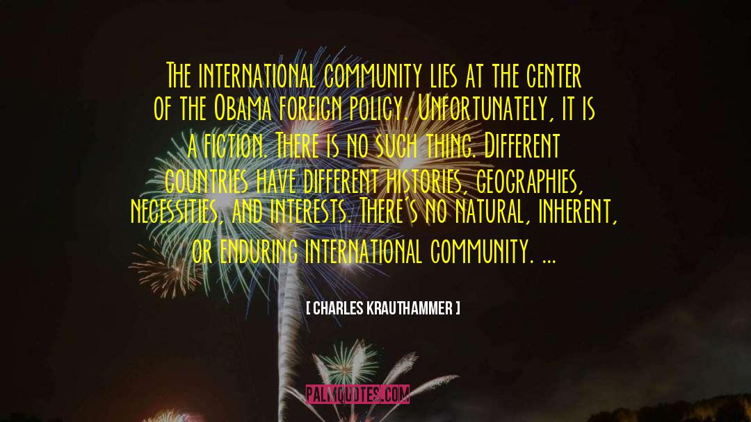 Starnberg International School quotes by Charles Krauthammer