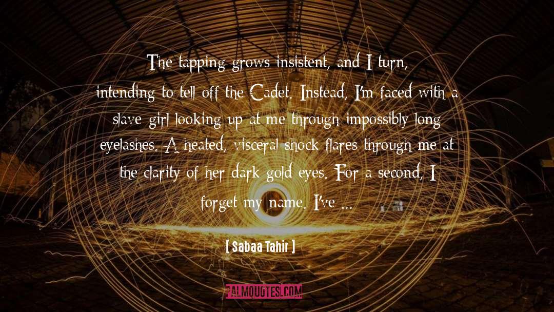 Starry Eyes quotes by Sabaa Tahir