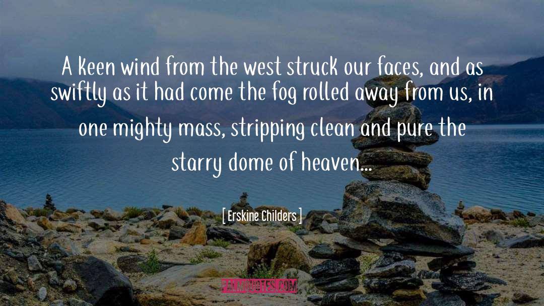 Starry quotes by Erskine Childers