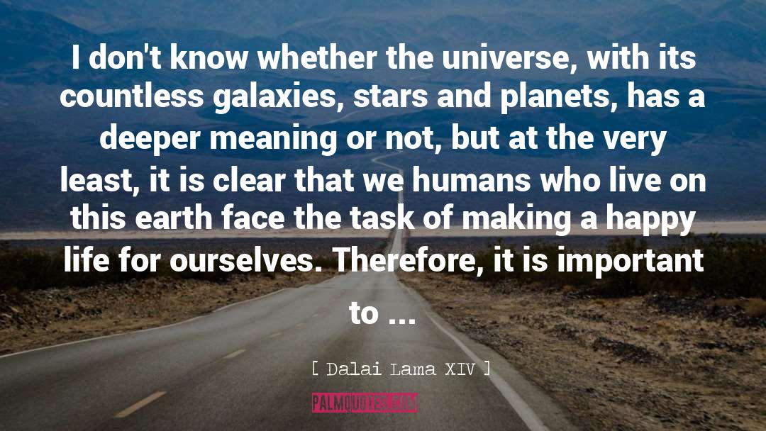 Stars And Planets quotes by Dalai Lama XIV
