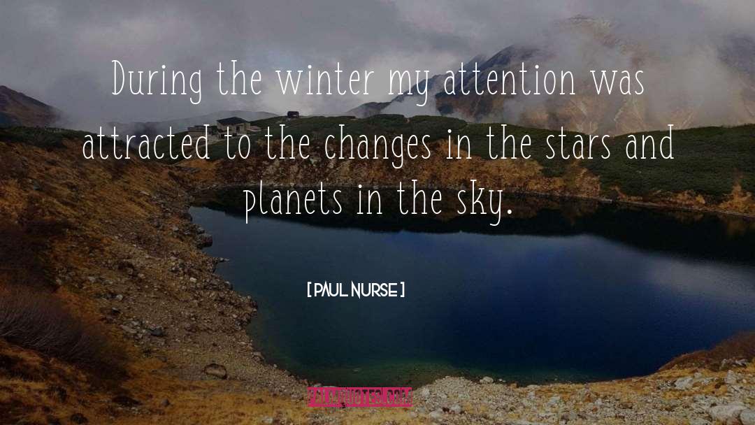 Stars And Planets quotes by Paul Nurse
