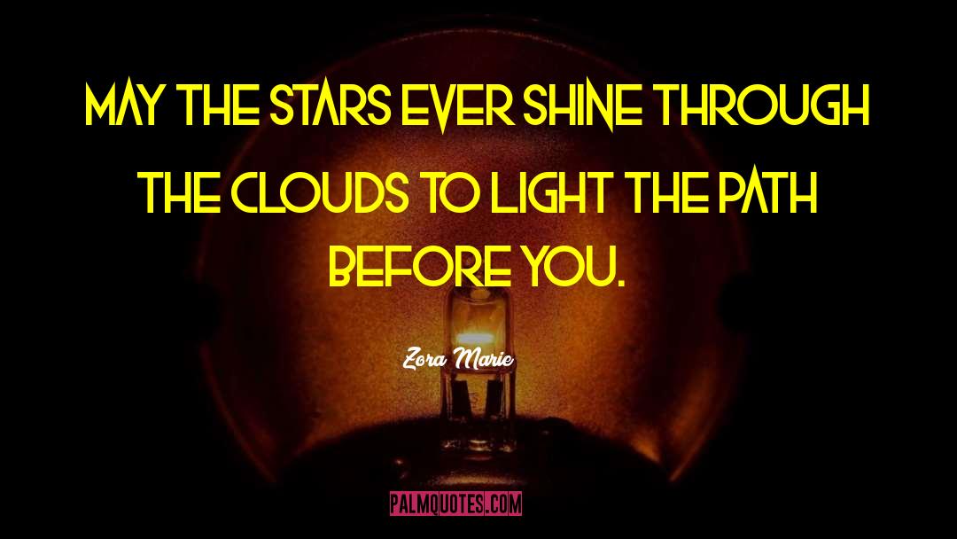Stars Shine Darkly quotes by Zora Marie