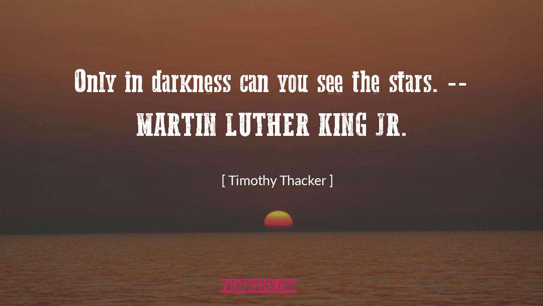 Stars White quotes by Timothy Thacker