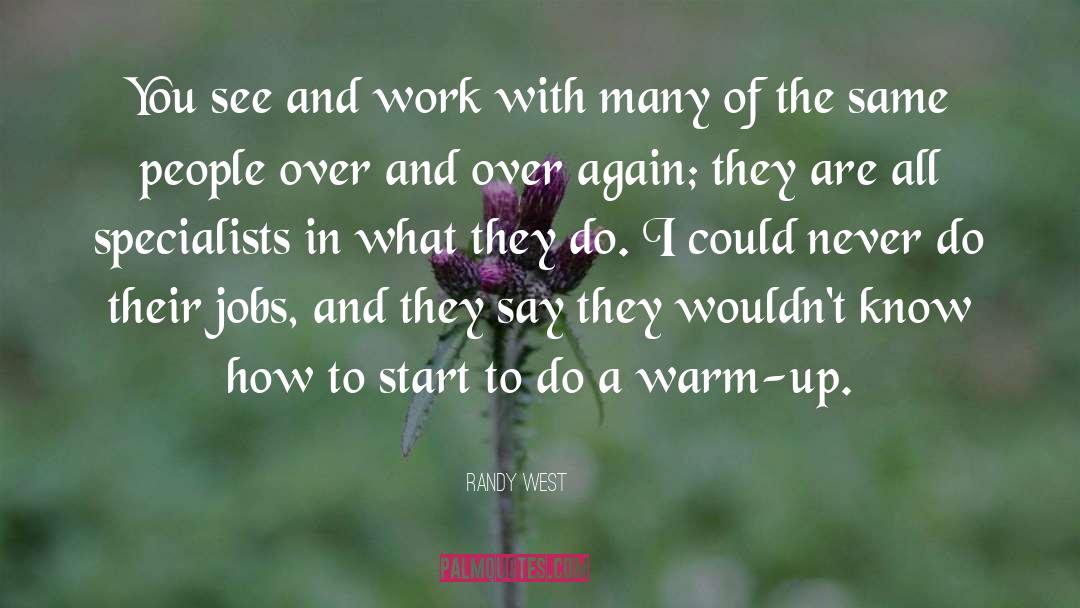 Start Again quotes by Randy West