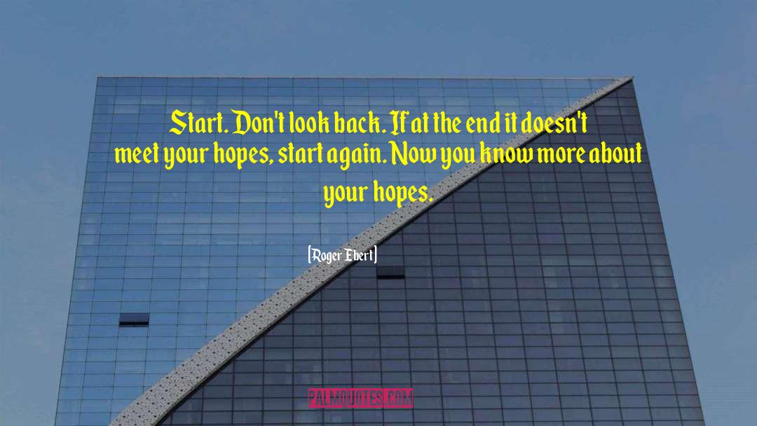 Start Again quotes by Roger Ebert