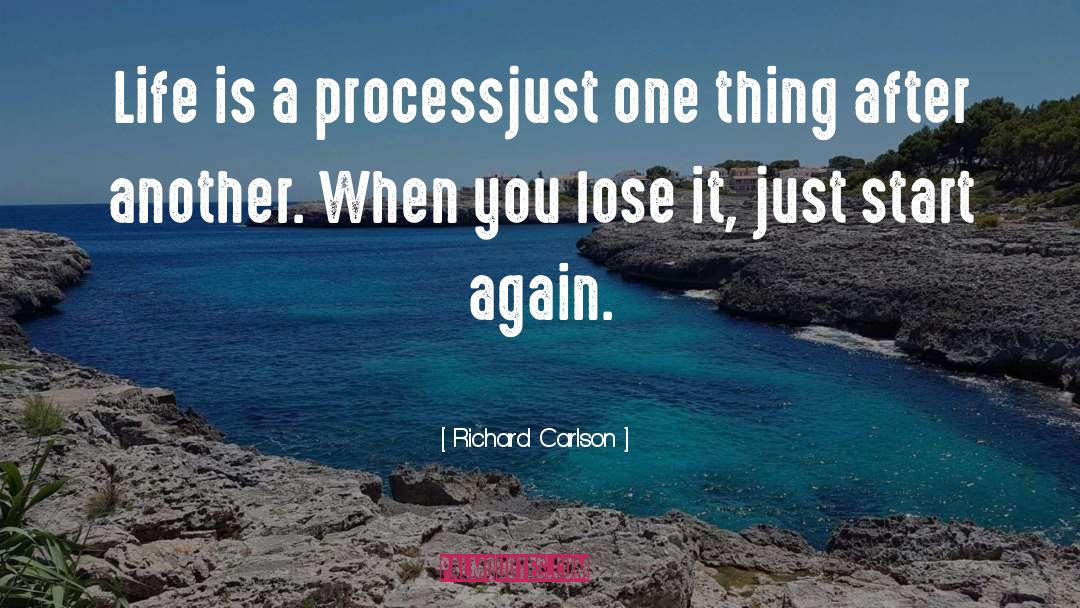 Start Again quotes by Richard Carlson