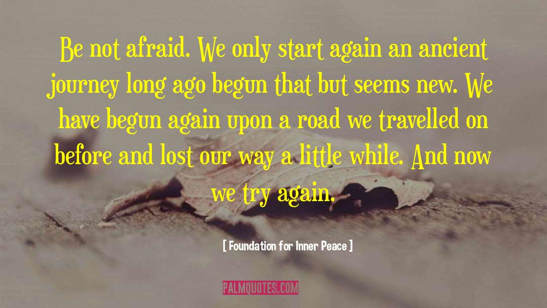 Start Again quotes by Foundation For Inner Peace