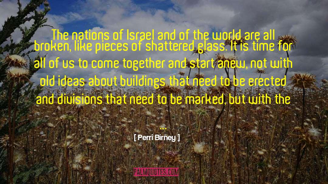 Start Anew quotes by Perri Birney