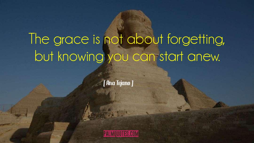 Start Anew quotes by Ana Tejano