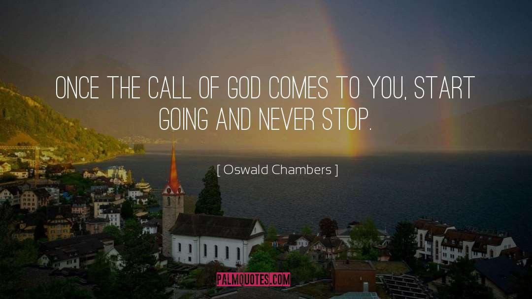 Start Going quotes by Oswald Chambers