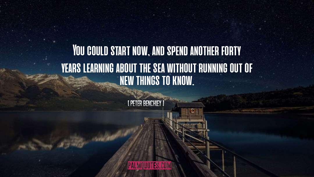 Start Now quotes by Peter Benchley