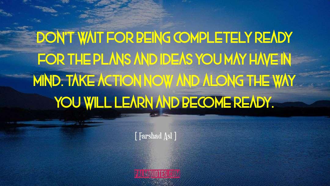 Start Now quotes by Farshad Asl