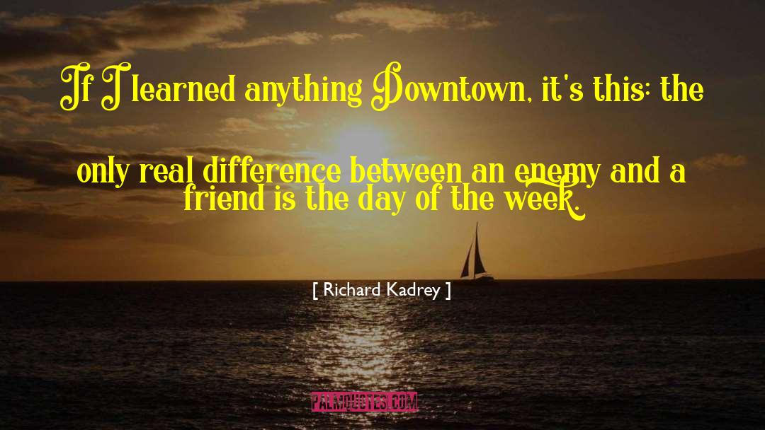 Start Of Day quotes by Richard Kadrey