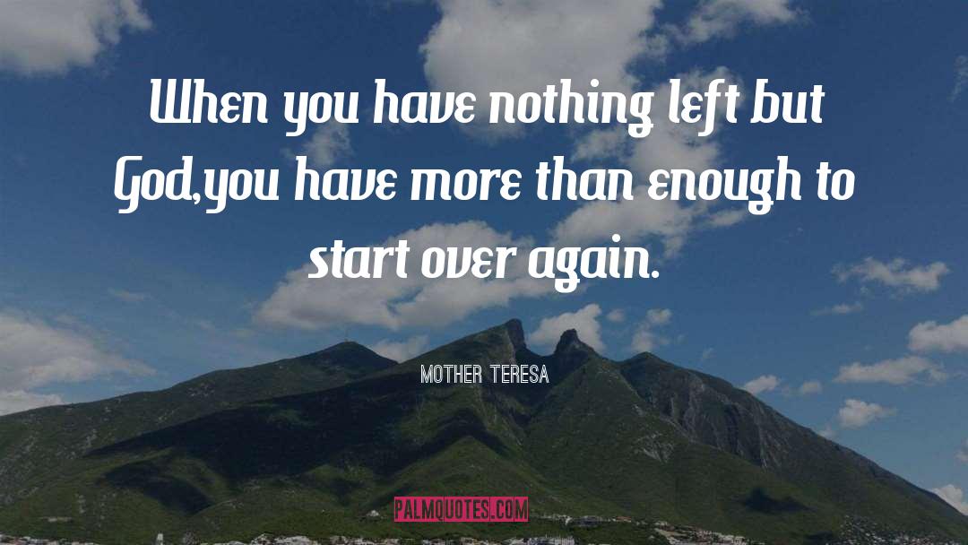 Start Over Again quotes by Mother Teresa