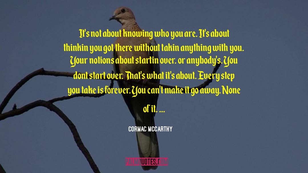 Start Over quotes by Cormac McCarthy