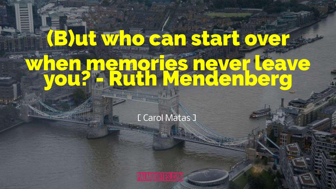 Start Over quotes by Carol Matas