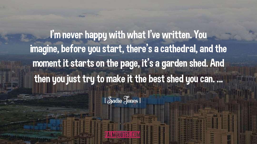 Start quotes by Sadie Jones