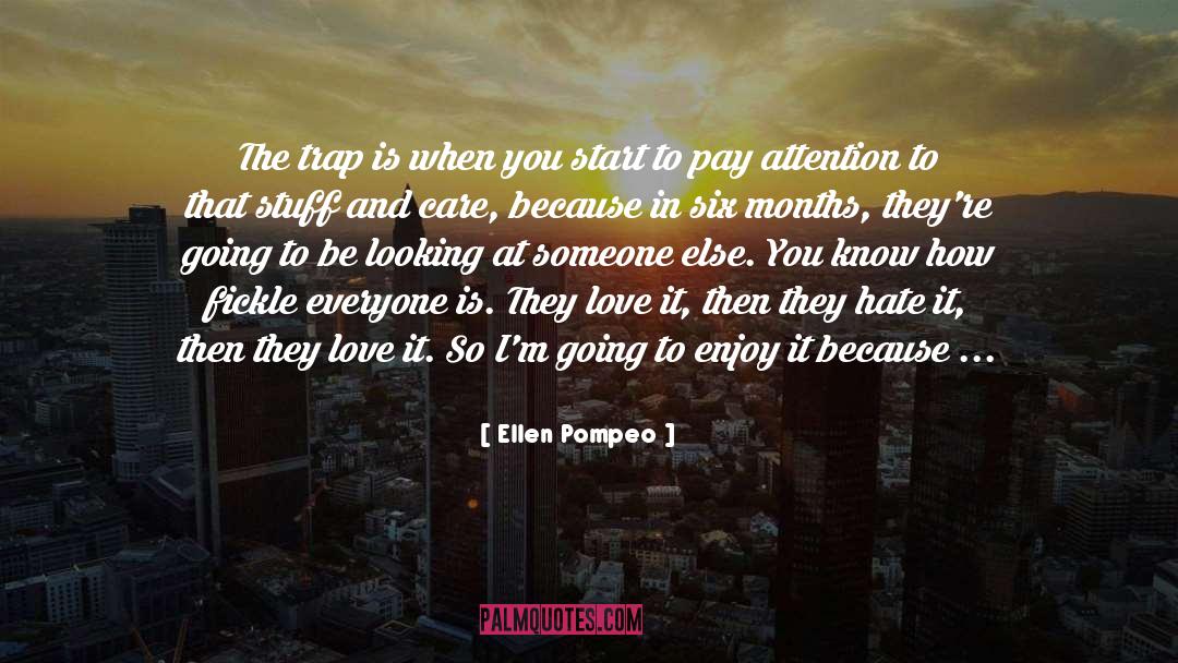 Start quotes by Ellen Pompeo