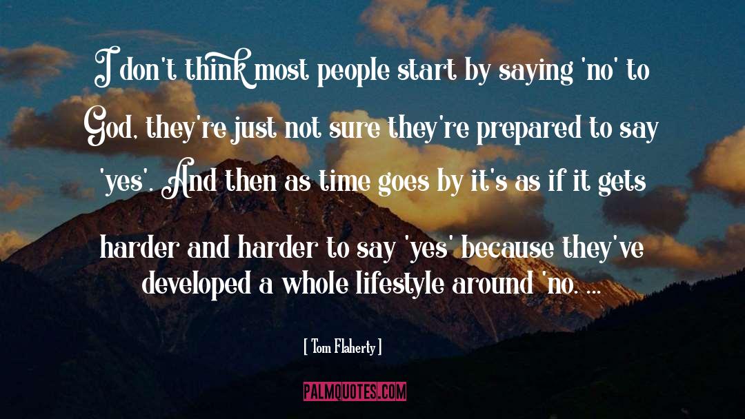 Start Saying No quotes by Tom Flaherty