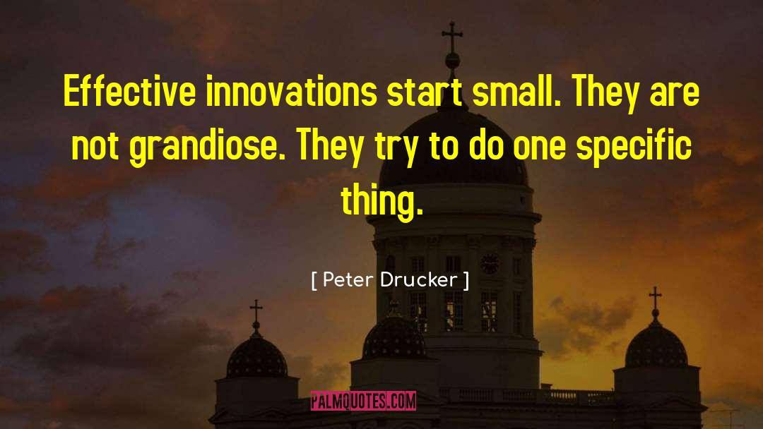 Start Small quotes by Peter Drucker