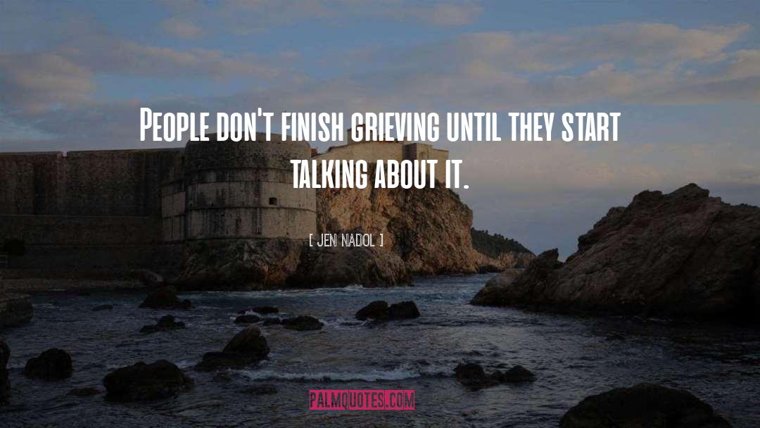 Start Talking quotes by Jen Nadol