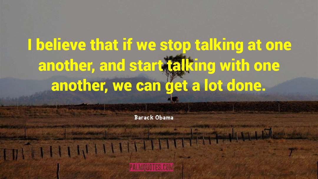 Start Talking quotes by Barack Obama