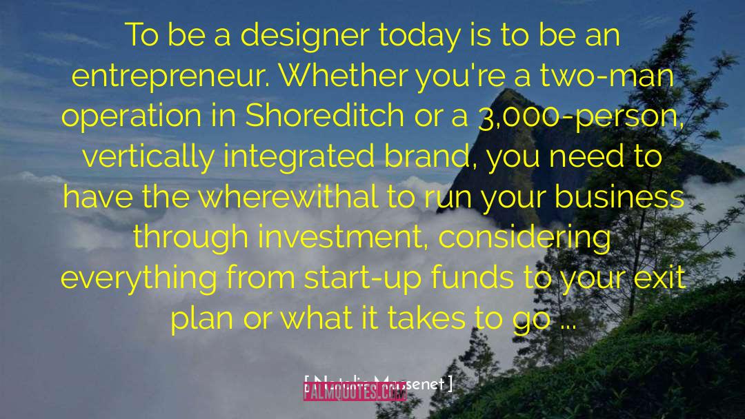 Start Up quotes by Natalie Massenet