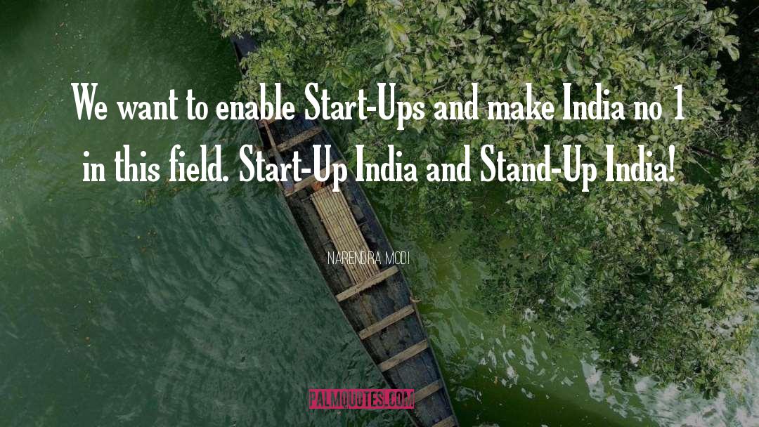 Start Ups quotes by Narendra Modi